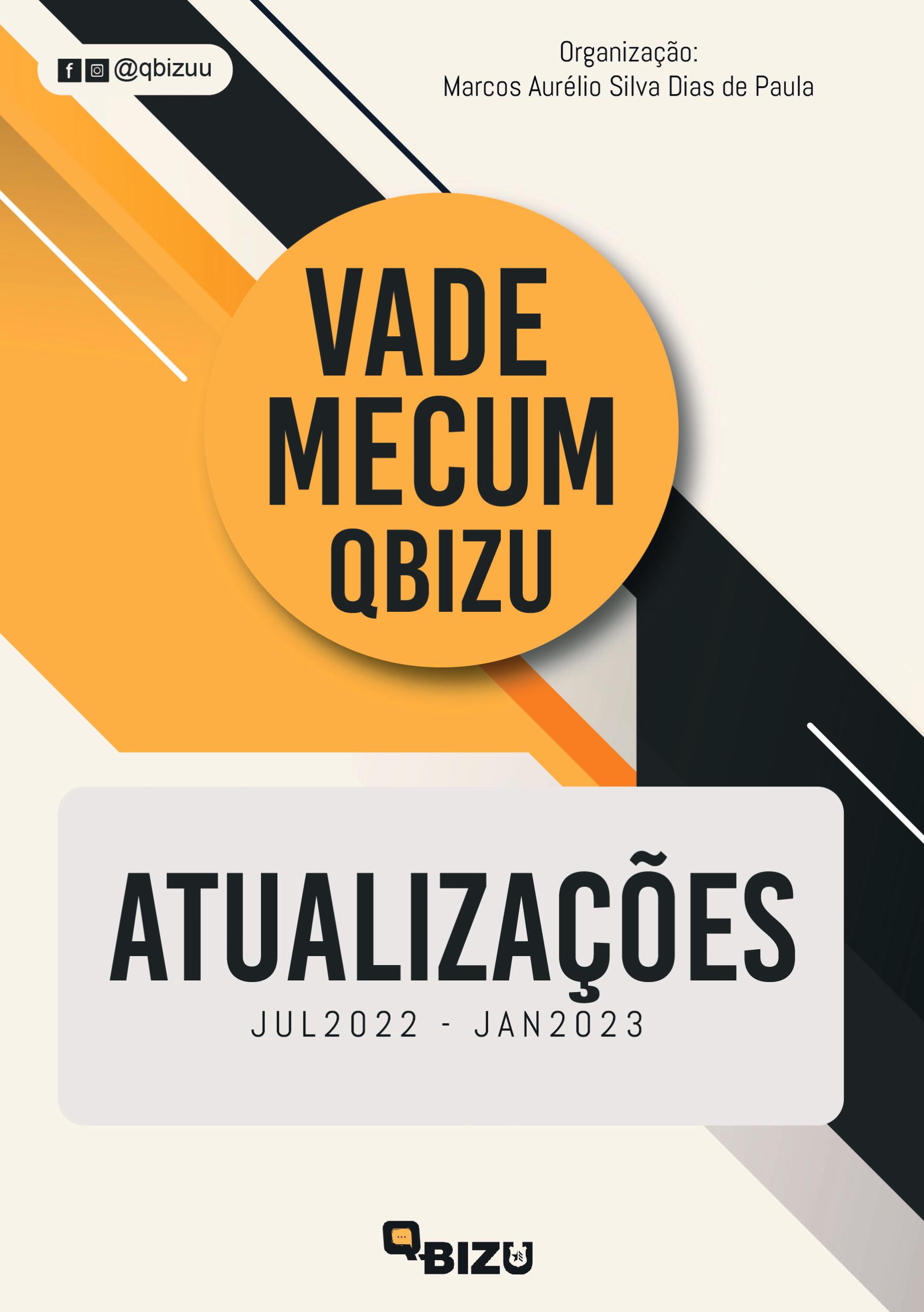Livro Digital Decreto-Lei n. 2.848, de 7Dez40 -Código Penal Brasileiro (CPB) de Atualizações Vade Mecum Qbizu - Jul22 - Jan23