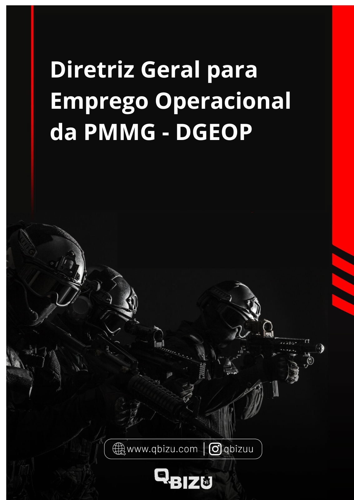 Aula Diretriz Geral para Emprego Operacional da PMMG (DGEOp) nº 3.01.01/2019–CG de Diretriz Geral para Emprego Operacional da PMMG - DGEOP