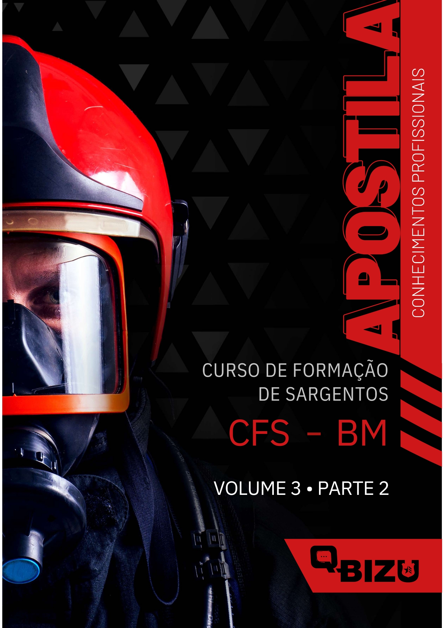 Livro Digital Preparatório CFS CBMMG de Apostila CFS - Conhecimentos Profissionais (Vol. 3.2)